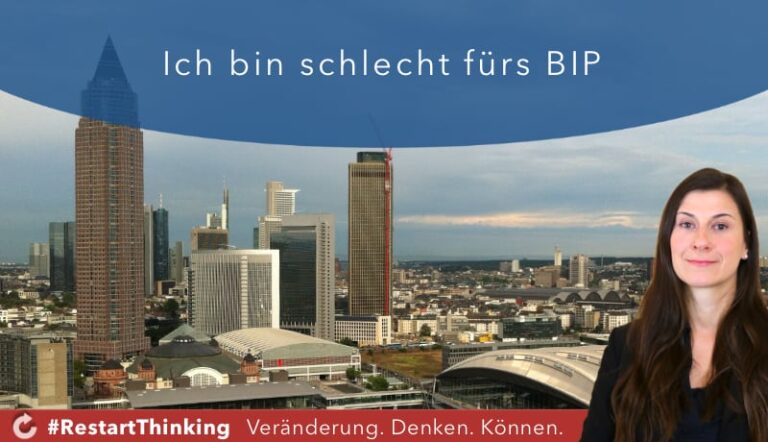 Ich bin schlecht fürs BIP