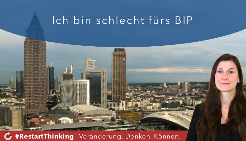 Ich bin schlecht fürs BIP
