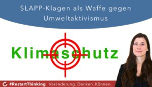 SLAPP-Klagen als Waffe gegen Umweltaktivismus