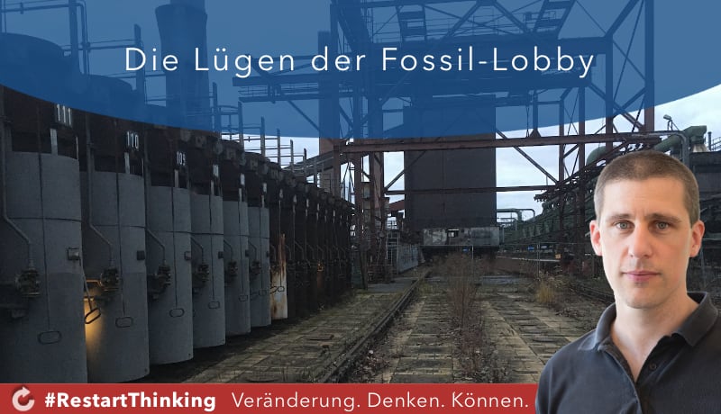 Die Lügen der Fossil-Lobby
